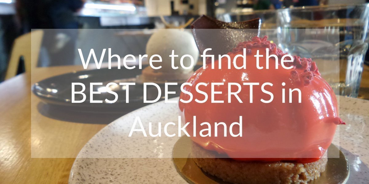 Best Desserts in Auckland