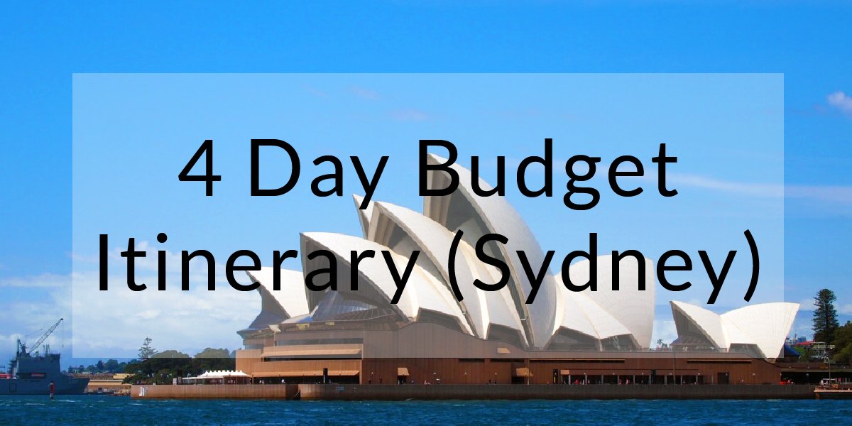 A 4-Day Sydney Itinerary on a Budget