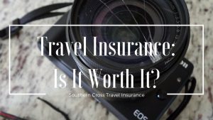 Read more about the article Travel Insurance: Is It Worth It?