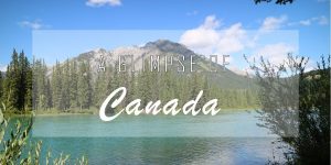 Our 2017 Canadian Adventure