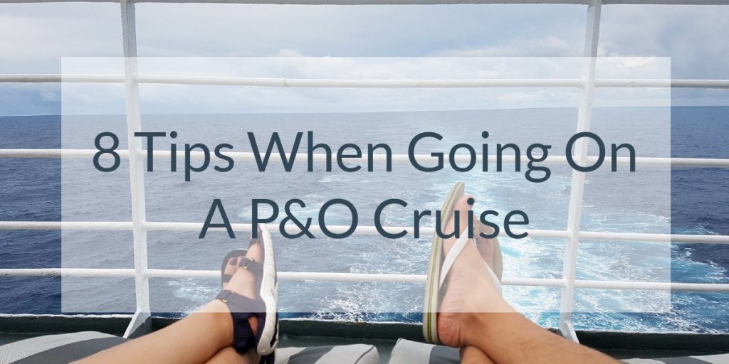 p&o cruise tips